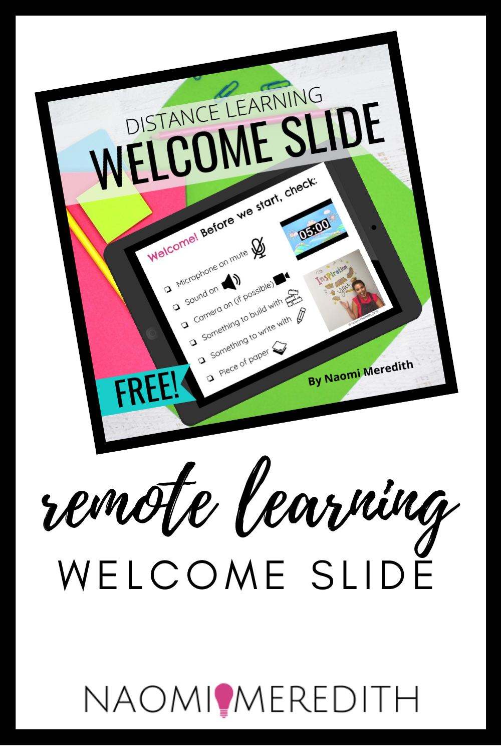 5 Remote Teaching Ideas To Try - Naomi Meredith